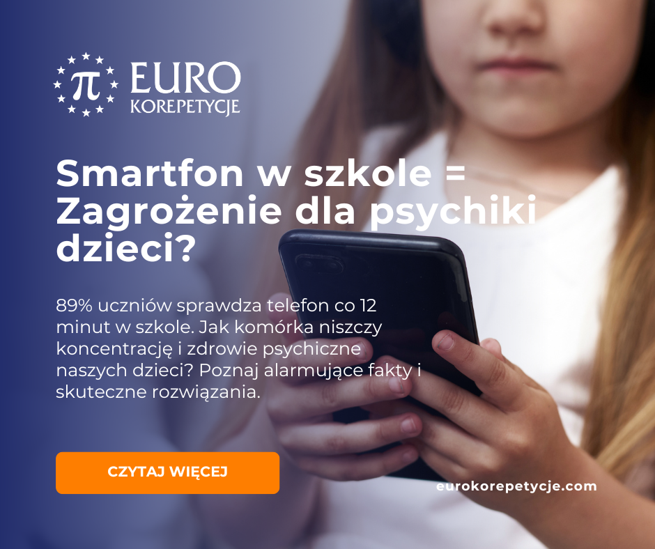 Smartfon w szkole - Wpływ komórki na psychikę i naukę dzieci