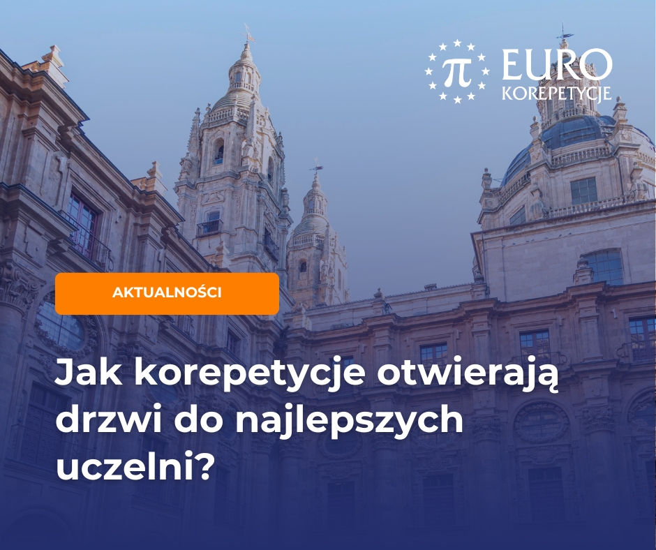 Jak korepetycje mogą pomóc w dostaniu się na wymarzone studia w Polce i za granicą