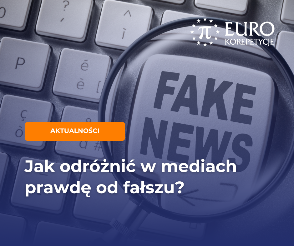 Jak zdemaskować fake newsy