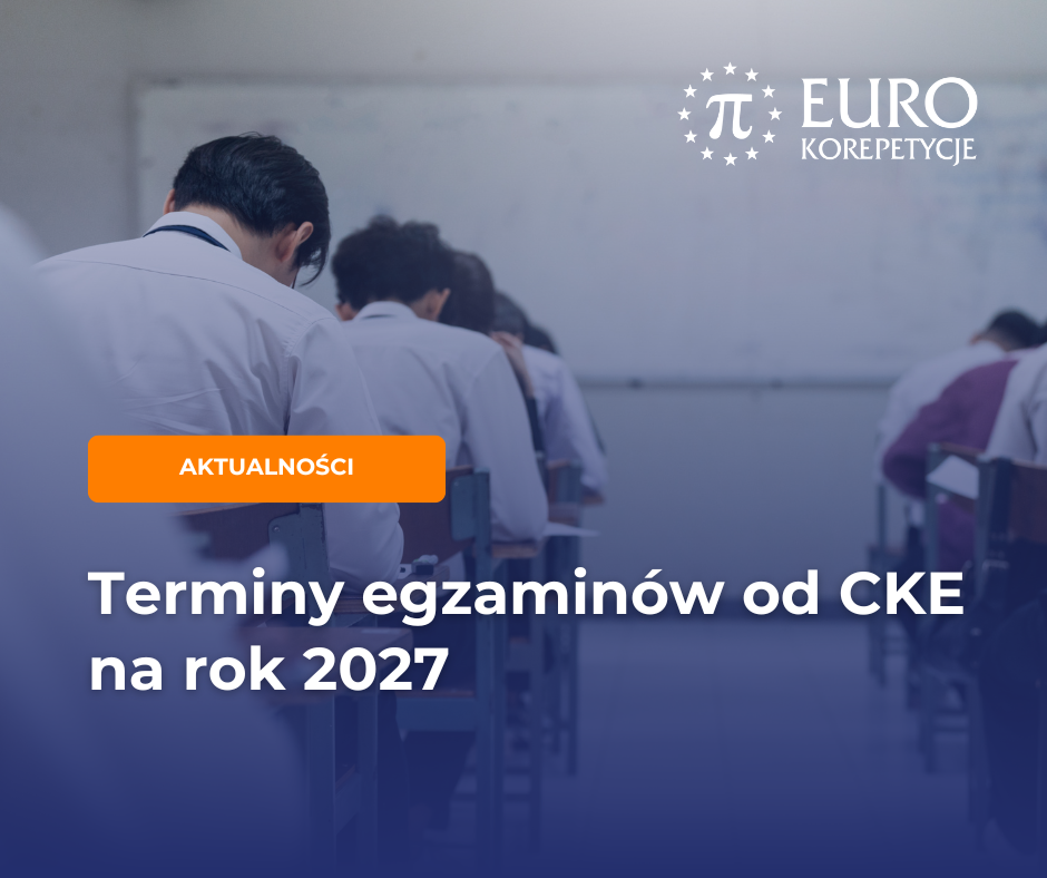 Egzamin ósmoklasisty 2027 – terminy majowe od CKE